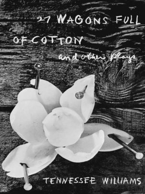 cover image of 27 Wagons Full of Cotton and Other Plays